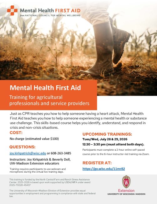 Promotional image for “Mental Health First Aid for the Agriculture Community.” A person walks through a field in work boots. Text highlights a two-day virtual training on July 28 and 29, 2026, from 12:30–3:30 pm. Offered by UW–Madison Extension and Mental Health First Aid to support farmers, ranchers, and agricultural communities.